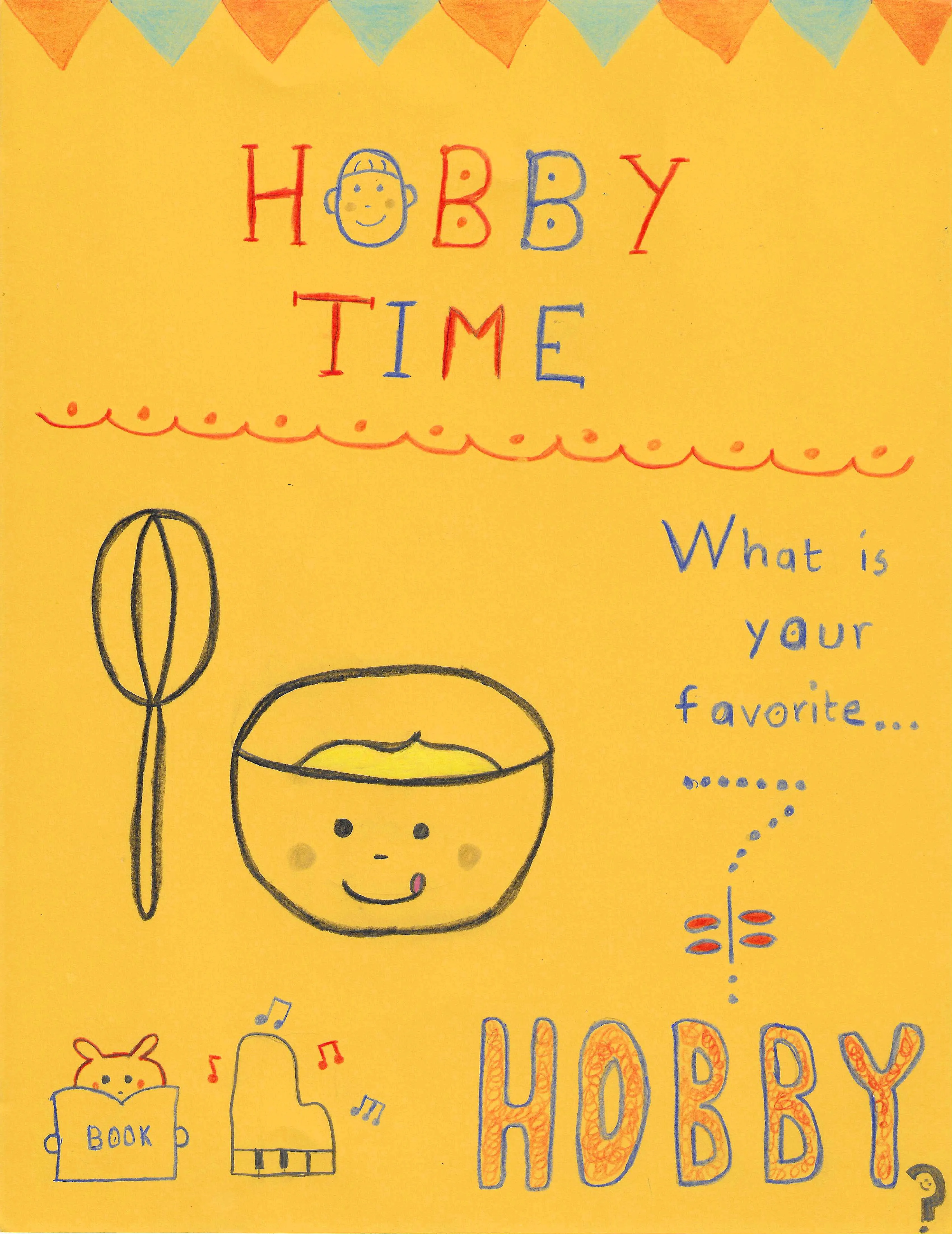Your favorite hobby